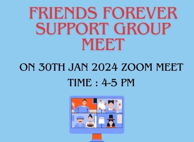 Friends Forever – Support Group Meet January 2024